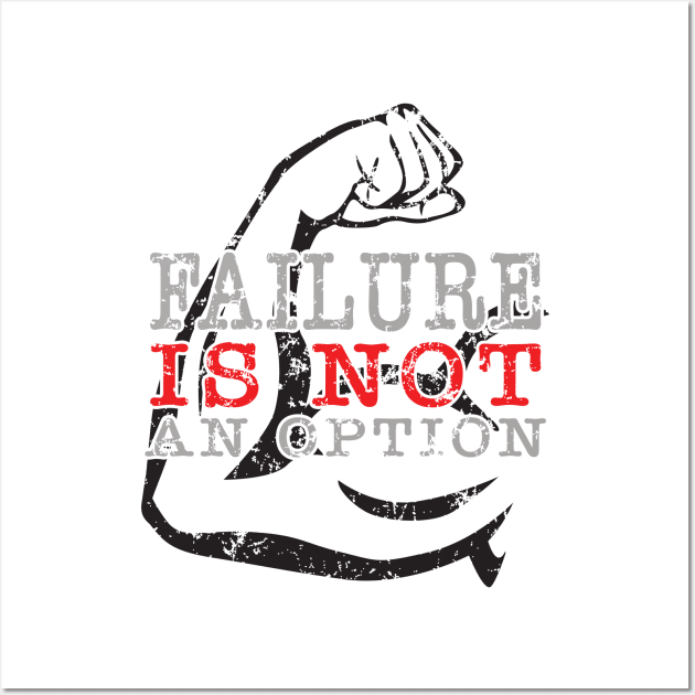 Failure is NOT an option Wall Art by hobrath